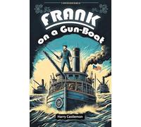 Frank on a Gun-Boat