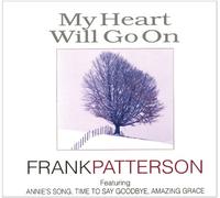 Frank Patterson - FRANK PATTERSON MY HEART WILL GO ON