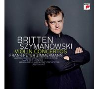 Frank Peter Zimmermann - Szymanowski & Britten: Violin Concertos
