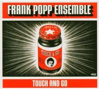Frank Popp Ensamble - Frank Popp Ensamble-Touch & Go