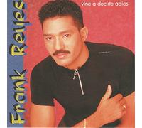 Frank Reyes - Vine a Decirte Adios