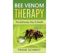 Frank Schmidt Bee Venom Therapy (Tapa blanda) (Importación USA)