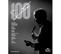 Frank Sinatra 100: Le livre officiel du Centenaire