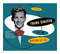 Frank Sinatra - All or Nothing at All: 25 Early Hits 1939-47
