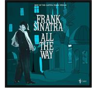 Frank Sinatra : All The Way: Best Of The Capitol Years 1953-60 (LP) [Vinilo]