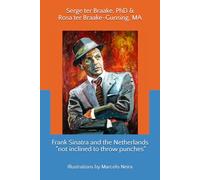 Frank Sinatra and the Netherlands. "not inclined to throw punches"