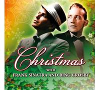 Frank Sinatra - Christmas With Frank Sinatra and Bing Crosby