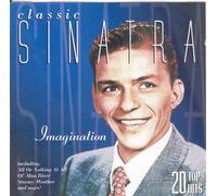 Frank Sinatra - Classic Sinatra, Imagination