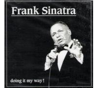 Frank Sinatra - Doing it my way!
