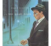 Frank Sinatra - in the wee small hours