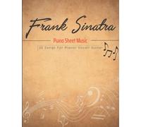 Frank Sinatra Piano Sheet Music: 22 Songs For Piano/ Vocal/ Guitar