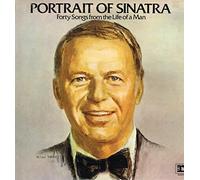 Frank Sinatra - Portrait Of Sinatra - Forty Songs From The Life Of A Man