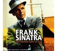 Frank Sinatra - The Crooner Goes to Jazz