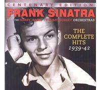Frank Sinatra with The Harry James and Tommy Dorsey Orchestras - The Complete Hits 1939-42