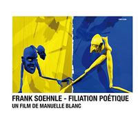Frank Soehnle - Filiation Poétique [Francia] [DVD]