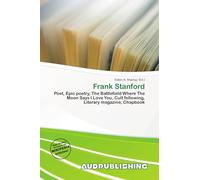 Frank Stanford: Poet, Epic poetry, The Battlefield Where The Moon Says I Love You, Cult following, Literary magazine, Chapbook
