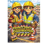 Frank & Tank's Awesome Road Construction Coloring Book