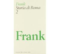 Frank Tenney - Storia Di Roma. Vol. 1 (Strumenti. Ristampe anastatiche)
