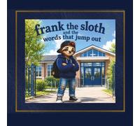 Frank the sloth and the words that jump out (The frank and ezzie adventures)