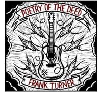Frank Turner – Poetry of the Deed