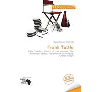 Frank Tuttle: Film Director, Island of Lost Women, The American Venus, Paramount on Parade, Crime Fiction