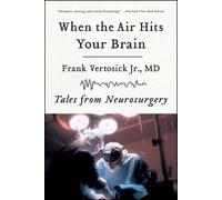 Frank Vertosick When the Air Hits Your Brain (Tapa blanda)