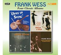 Frank Wess - Four Classic Albums (Opus In Swing / Wheelin' & Dealin' / After Hours / Southern Comfort)