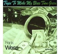 Frank Wess - Trying to Make My Blues Turn..