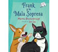 Frank Y La Mala Sopresa: (Frank and the Bad Surprise Spanish Edition)