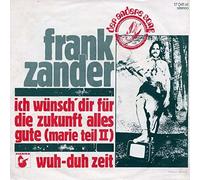 Frank Zander - Ich Wünsch' Dir Für Die Zukunft Alles Gute (Marie Teil II) / Wuh-Duh-Zeit - Der Andere Song - 17 041 AT, Hansa - 17 041 AT