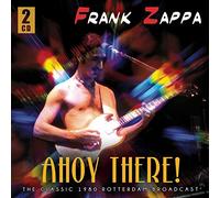FRANK ZAPPA - AHOY THERE! (LIVE 1980)