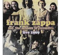 FRANK ZAPPA AND THE MOTHERS OF INVENTION - LIVE 1969