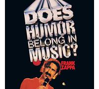 Frank Zappa - Does Humor Belong In Music?