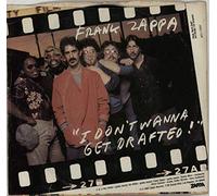 Frank Zappa - I Don't Wanna Get Drafted