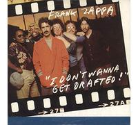 Frank Zappa - I Dont Wanna Get Drafted