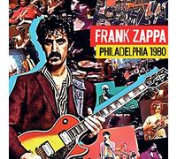 Frank Zappa - Philadelphia 1980