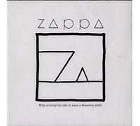 Frank Zappa - Ship Arriving Too Late to S