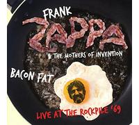 Frank ZAPPA & THE MOTHERS OF INVENTION - Bacon Fat - Live At The Rockpile 1969