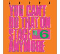 Frank Zappa - You Can´t Do That On Stage Anymore, Vol. 6