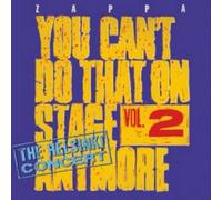 Frank Zappa - You Can´t Do That On Stage Anymore, The Helsinki Tapes, Vol. 2