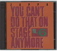 Frank Zappa - You Can'T Do That On Stage Anymore Vol. 6