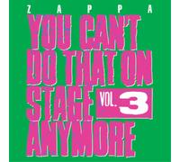 Frank Zappa - You Can´t Do That On Stage Anymore, Vol. 3