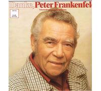 Frankenfeld, Peter - Danke Peter Frankenfeld - Seine berühmtesten Lieder und Szenen,