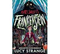 Frankenstein: Abridged For Young Readers