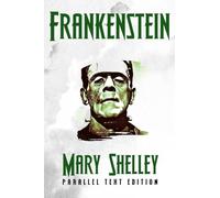Frankenstein: Both the 1818 and the 1831 editions side by side