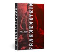 Frankenstein (Deluxe Edition): (Deluxe Illustrated Classics)