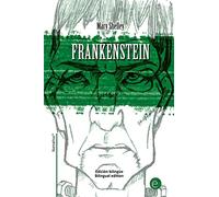 Frankenstein: Edición bilingüe/Bilingual edition: Volume 20 (Biblioteca Clásicos bilingüe)