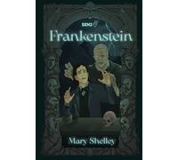 Frankenstein: Edición Ilustrada
