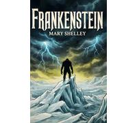 Frankenstein: for English Learners (B1 Intermediate)
