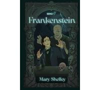 Frankenstein: Illustrated Edition